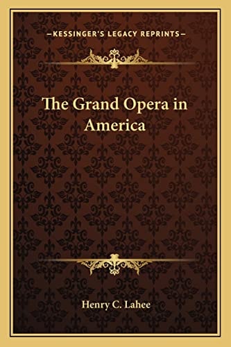 The Grand Opera in America