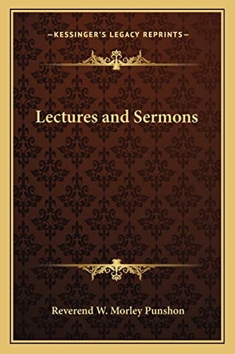 Lectures and Sermons