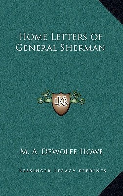 Home Letters of General Sherman