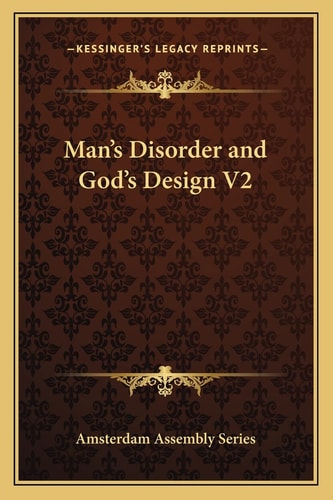 Man's Disorder and God's Design V2