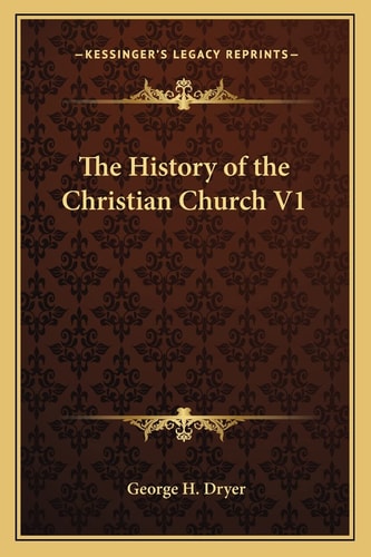 The History of the Christian Church V1