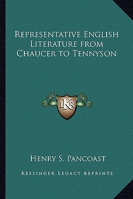 Representative English Literature from Chaucer to Tennyson