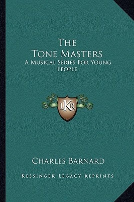 The Tone Masters: A Musical Series for Young People