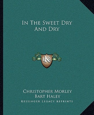 In The Sweet Dry And Dry