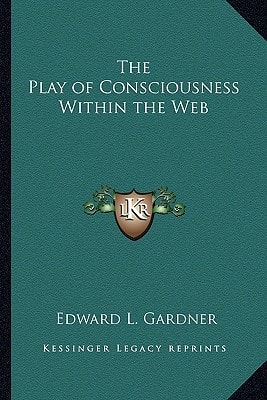 The Play of Consciousness Within the Web