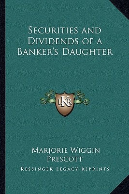 Securities and Dividends of a Banker's Daughter