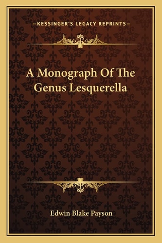 A Monograph Of The Genus Lesquerella