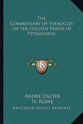 The Commentary of Hierocles on the Golden Verses of Pythagoras