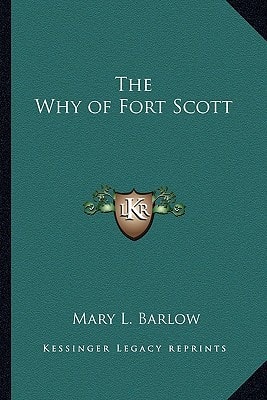 The Why of Fort Scott