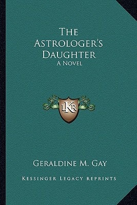 The Astrologer's Daughter: A Novel