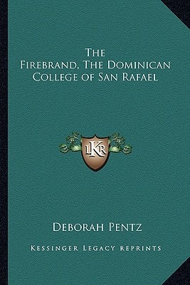 The Firebrand, The Dominican College of San Rafael