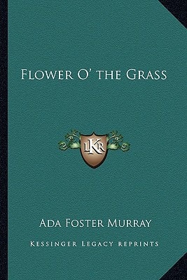 Flower O' the Grass