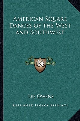American Square Dances of the West and Southwest