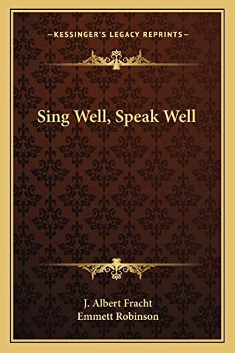 Sing Well, Speak Well