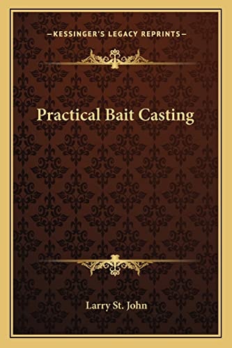 Practical Bait Casting