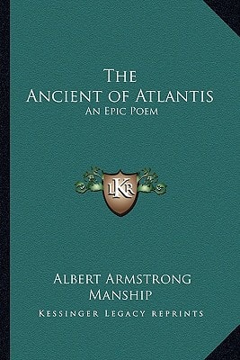 The Ancient of Atlantis: An Epic Poem