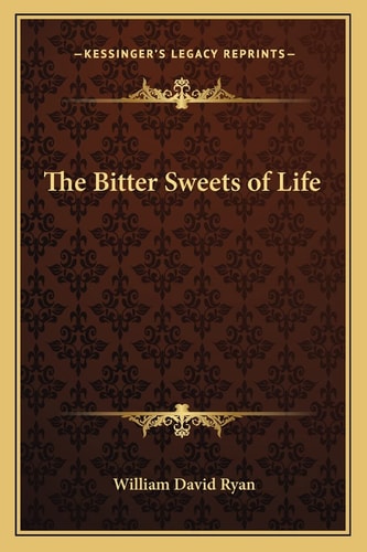 The Bitter Sweets of Life