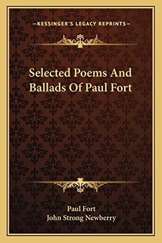 Selected Poems And Ballads Of Paul Fort