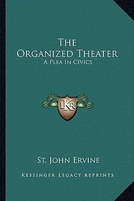 The Organized Theater: A Plea In Civics