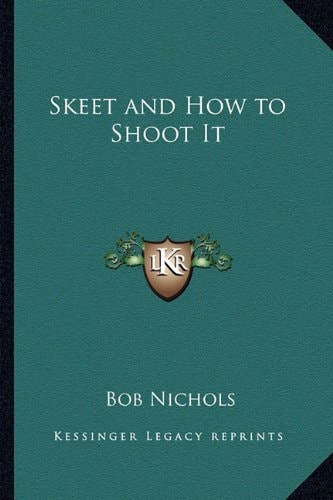 Skeet and How to Shoot It