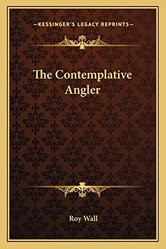 The Contemplative Angler