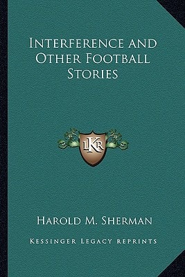 Interference and Other Football Stories
