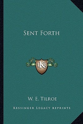 Sent Forth