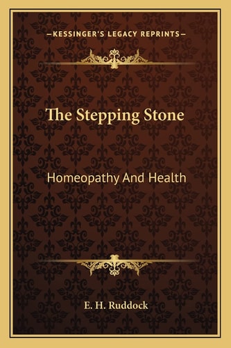 The Stepping Stone: Homeopathy And Health