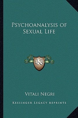 Psychoanalysis of Sexual Life
