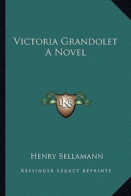 Victoria Grandolet A Novel