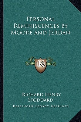 Personal Reminiscences by Moore and Jerdan