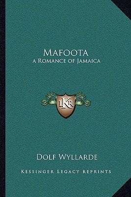 Mafoota: a Romance of Jamaica