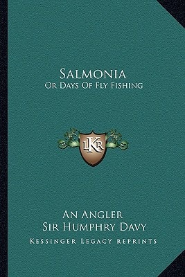 Salmonia: Or Days Of Fly Fishing