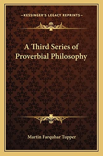 A Third Series of Proverbial Philosophy