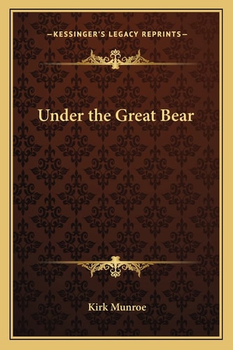 Under the Great Bear