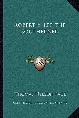 Robert E. Lee the Southerner