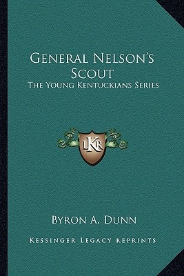 General Nelson's Scout: The Young Kentuckians Series