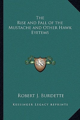 The Rise and Fall of the Mustache and Other Hawk Eyetems