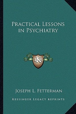 Practical Lessons in Psychiatry
