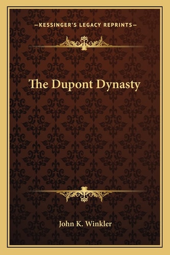 The Dupont Dynasty