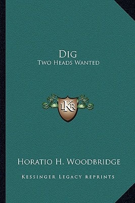 Dig: Two Heads Wanted