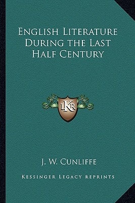 English Literature During the Last Half Century