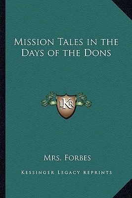 Mission Tales in the Days of the Dons