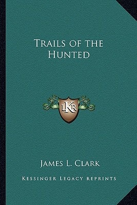 Trails of the Hunted