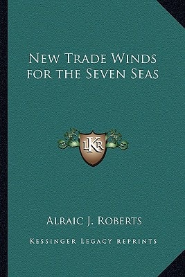 New Trade Winds for the Seven Seas