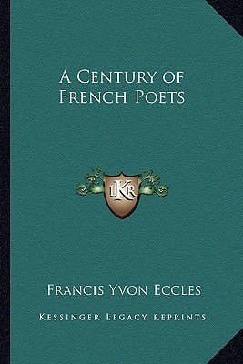 A Century of French Poets