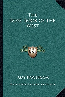 The Boys' Book of the West