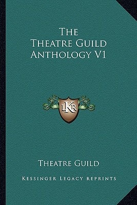 The Theatre Guild Anthology V1
