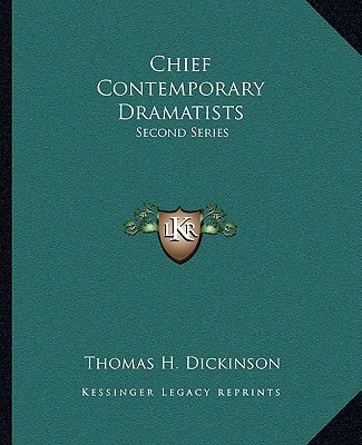 Chief Contemporary Dramatists: Second Series