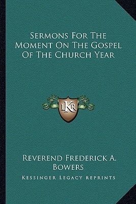 Sermons For The Moment On The Gospel Of The Church Year